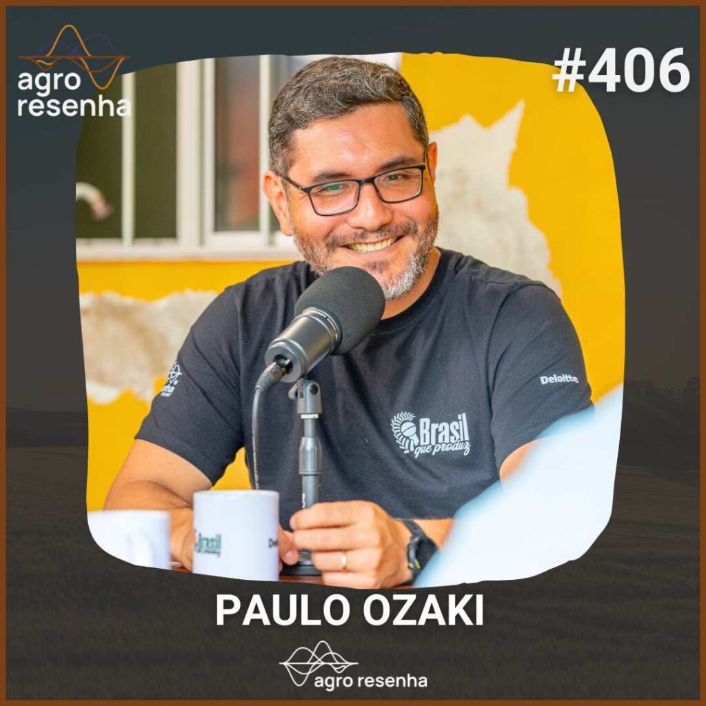 ARP#406 - Agro Resenha, Rural e o futuro da comunicação no agro - Paulo Ozaki
