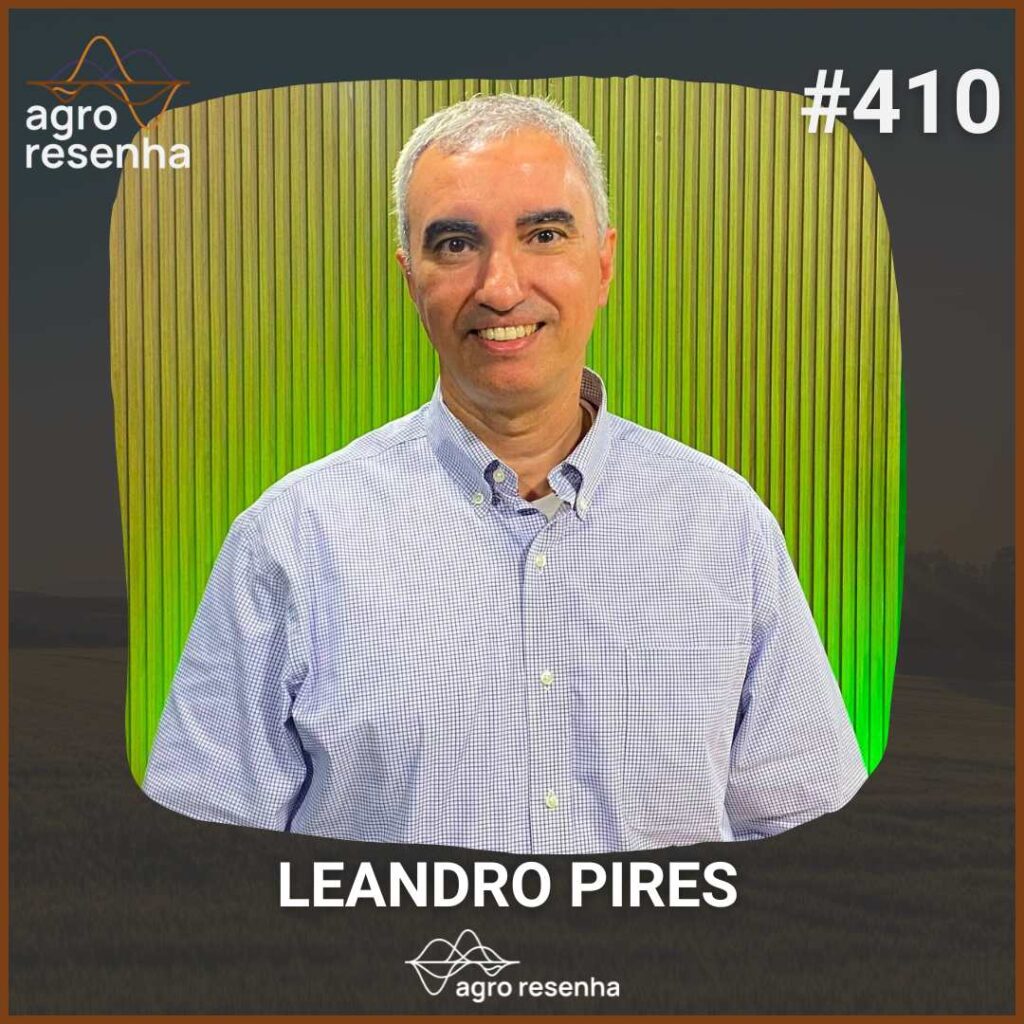 ARP#410 - Tecnologia, governança e o futuro das máquinas agrícolas - Leandro Pires