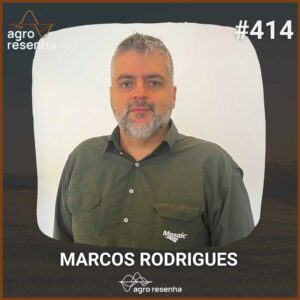 ARP#414 - Como a pesquisa avançada está redefinindo a nutrição de plantas - Marcos Rodrigues